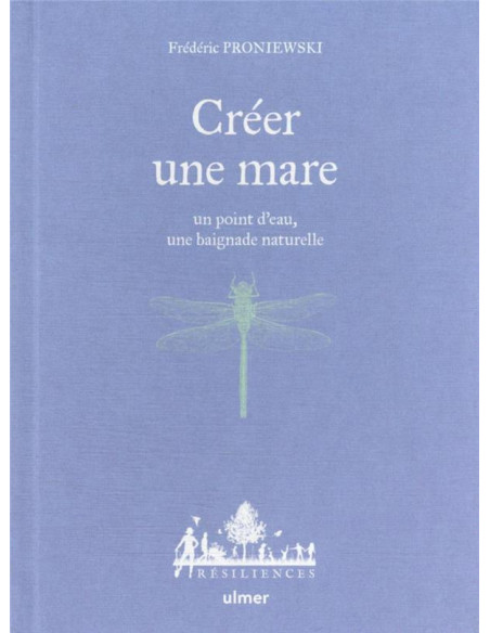 CREER UNE MARE, un point d'eau, une baignade naturelle