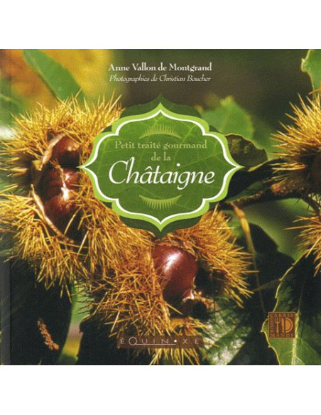 recettes de chataignes  et histoire du chataignier