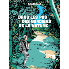 BD DANS LES PAS DES GARDIENS DE LA NATURE