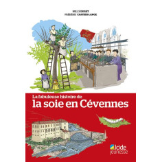 LA FABULEUSE HISTOIRE DE LA SOIE EN CEVENNES