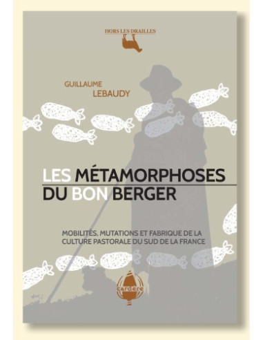 LES METAMORPHOSES DU BON BERGER