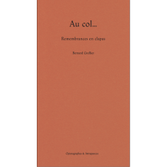 AU COL, remembrances et clapas