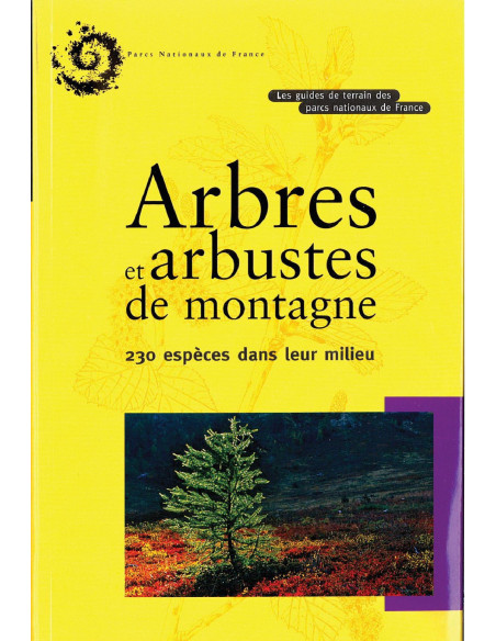 ARBRES ET ARBUSTES DE MONTAGNE