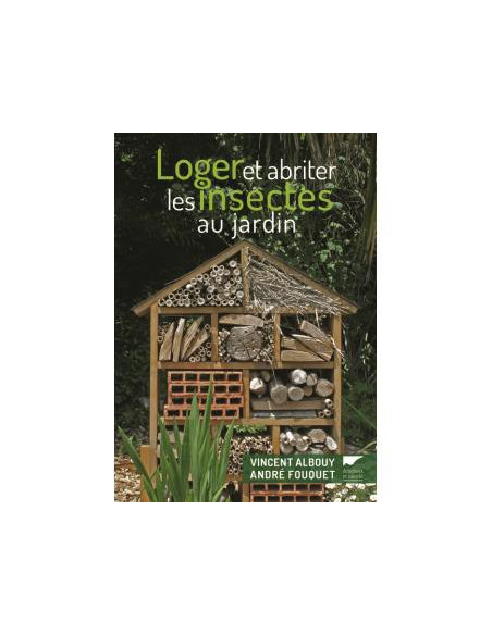 LOGER ET ABRITER LES INSECTES AU JARDIN