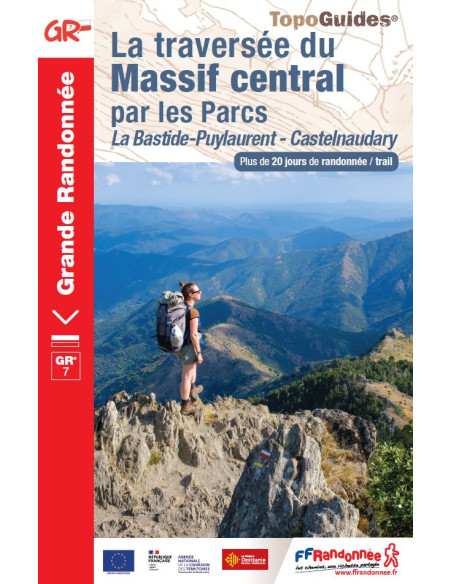 TOPOGUIDE GR7 - TRAVERSEE DU MASSIF CENTRAL PAR LES PARCS - TOME 2
