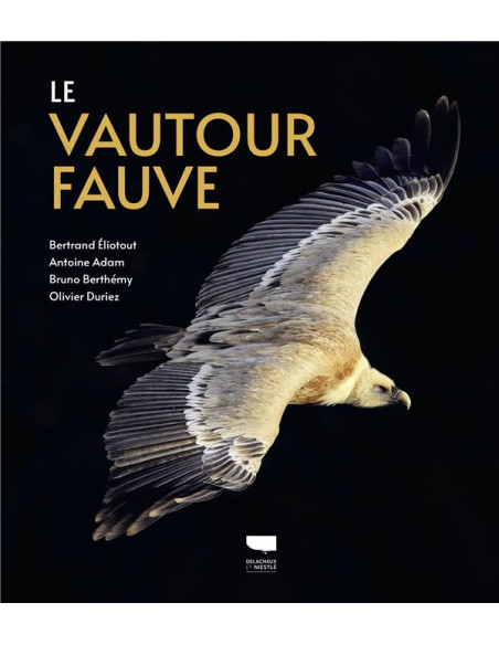 LE VAUTOUR FAUVE - DELACHAUX NIESTLE