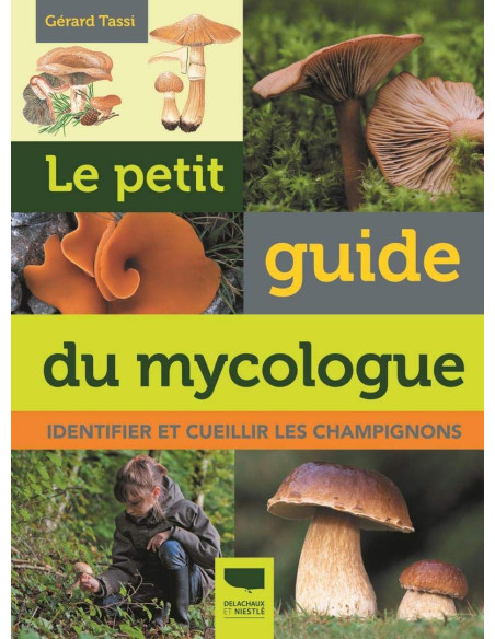 LE PETIT GUIDE DU MYCOLOGUE
